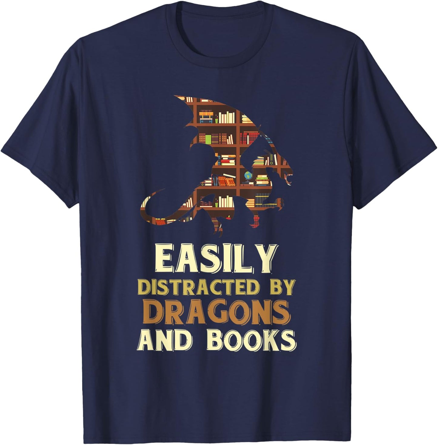 Easily Distracted By Dragons And Books Dragon T-Shirt - T-Shirt | Navy
