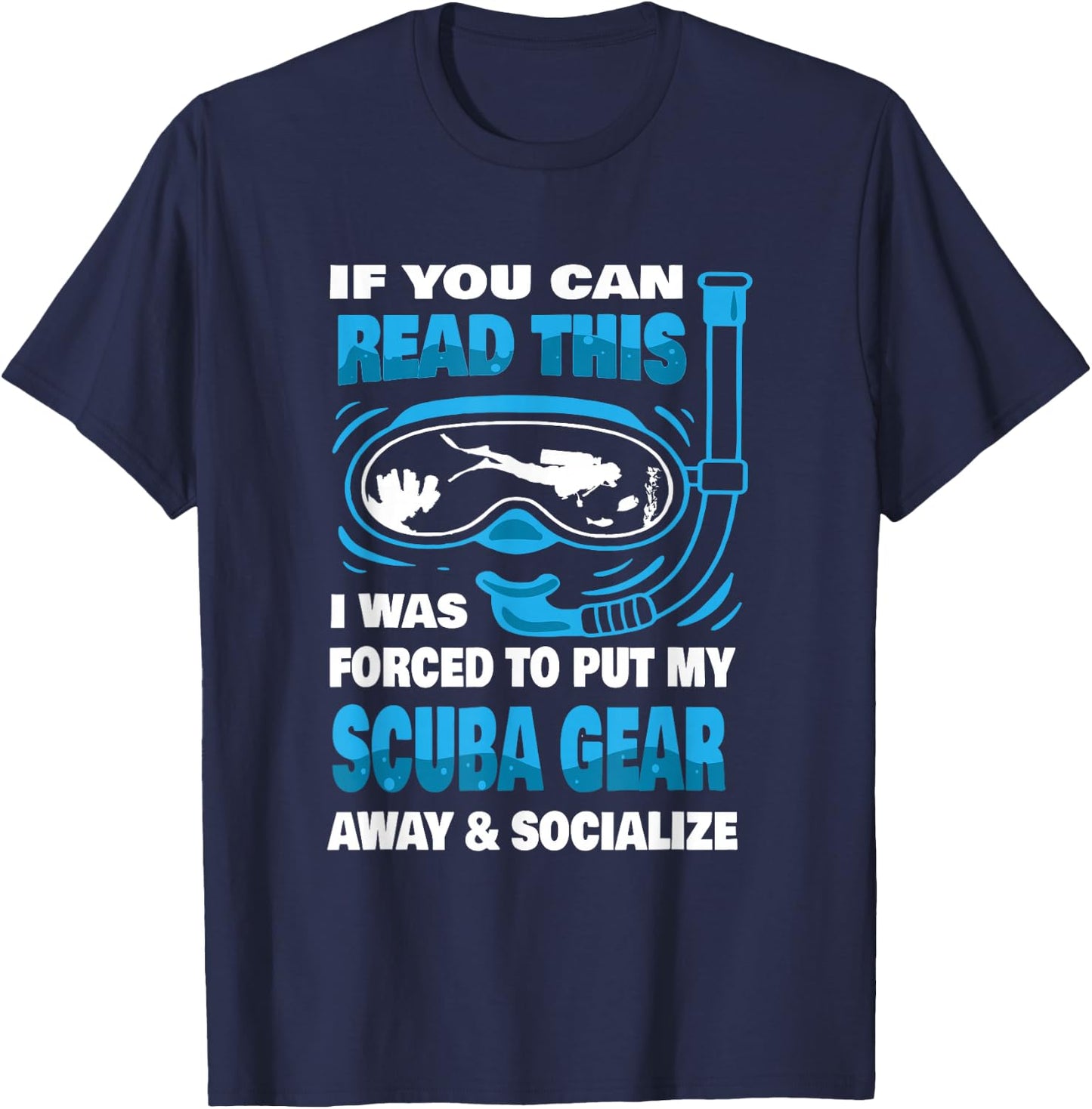 Scuba Gear Snorkeling Underwater Diving Divers Scuba Diving T-Shirt - T-Shirt | Navy