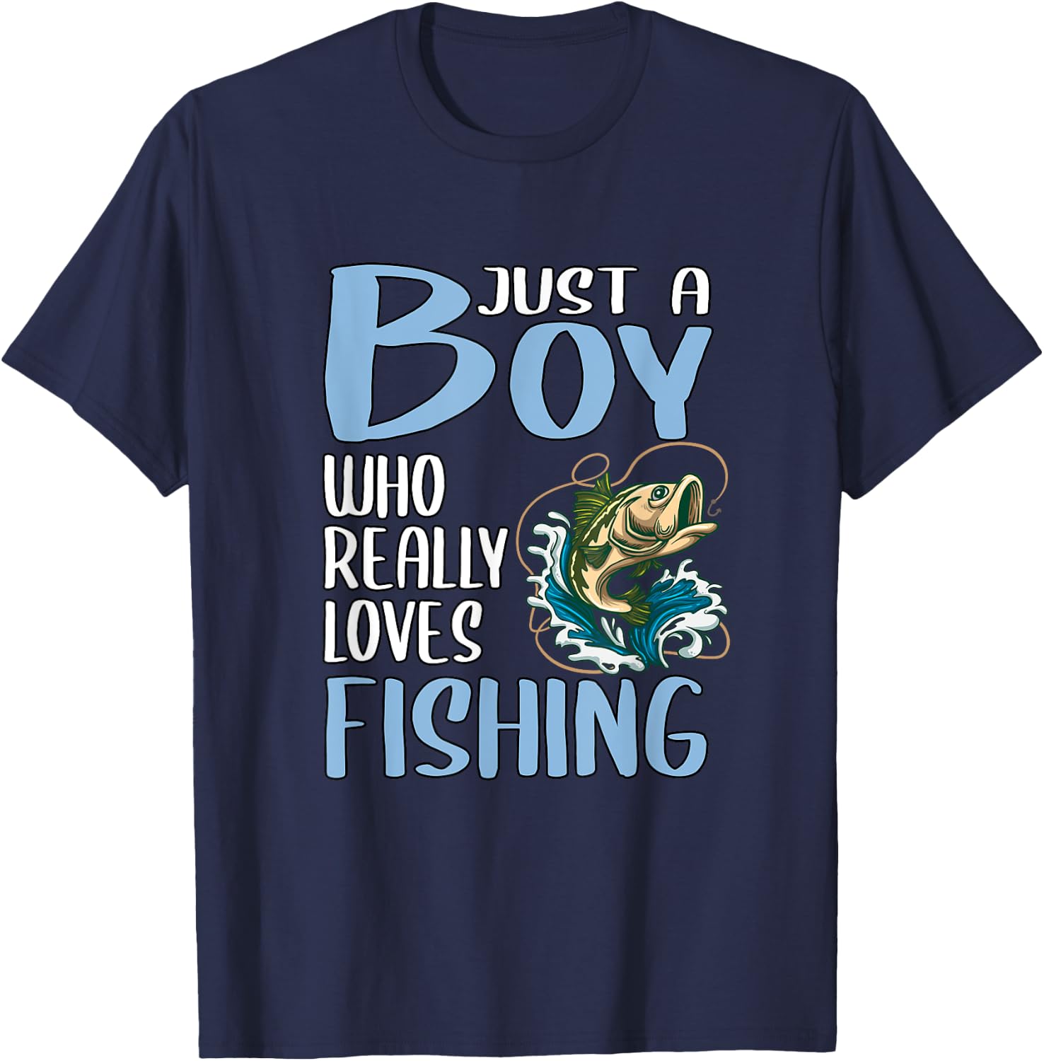 Fishing Gift Just A Boy Who Really Loves Fishing T-Shirt - T-Shirt | Navy