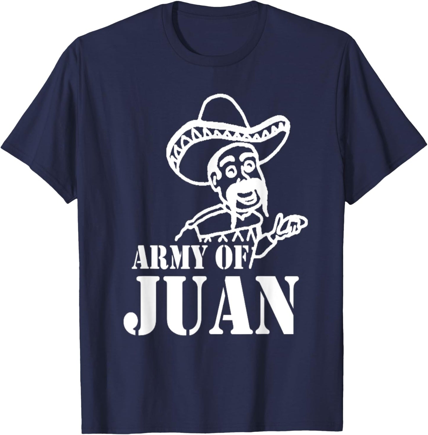Army of Juan T-Shirt - T-Shirt | Navy