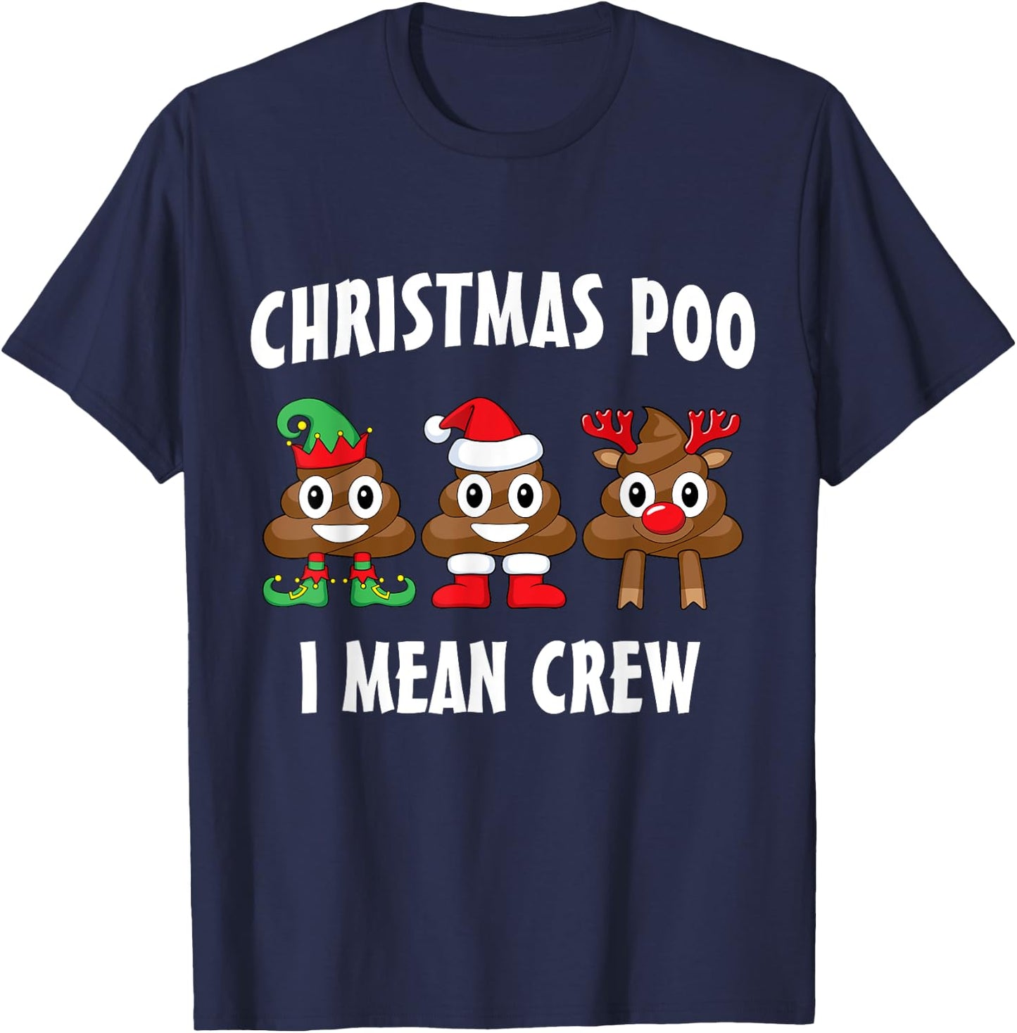 Christmas Poo I Mean Crew Funny Poop T-Shirt - T-Shirt | Navy