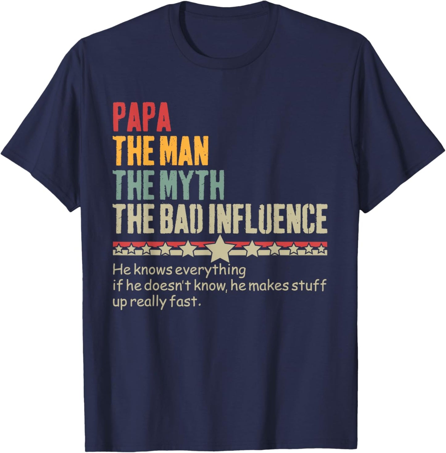 Papa The Man The Myth The Bad Influence Vintage Father's Day T-Shirt - T-Shirt | Navy