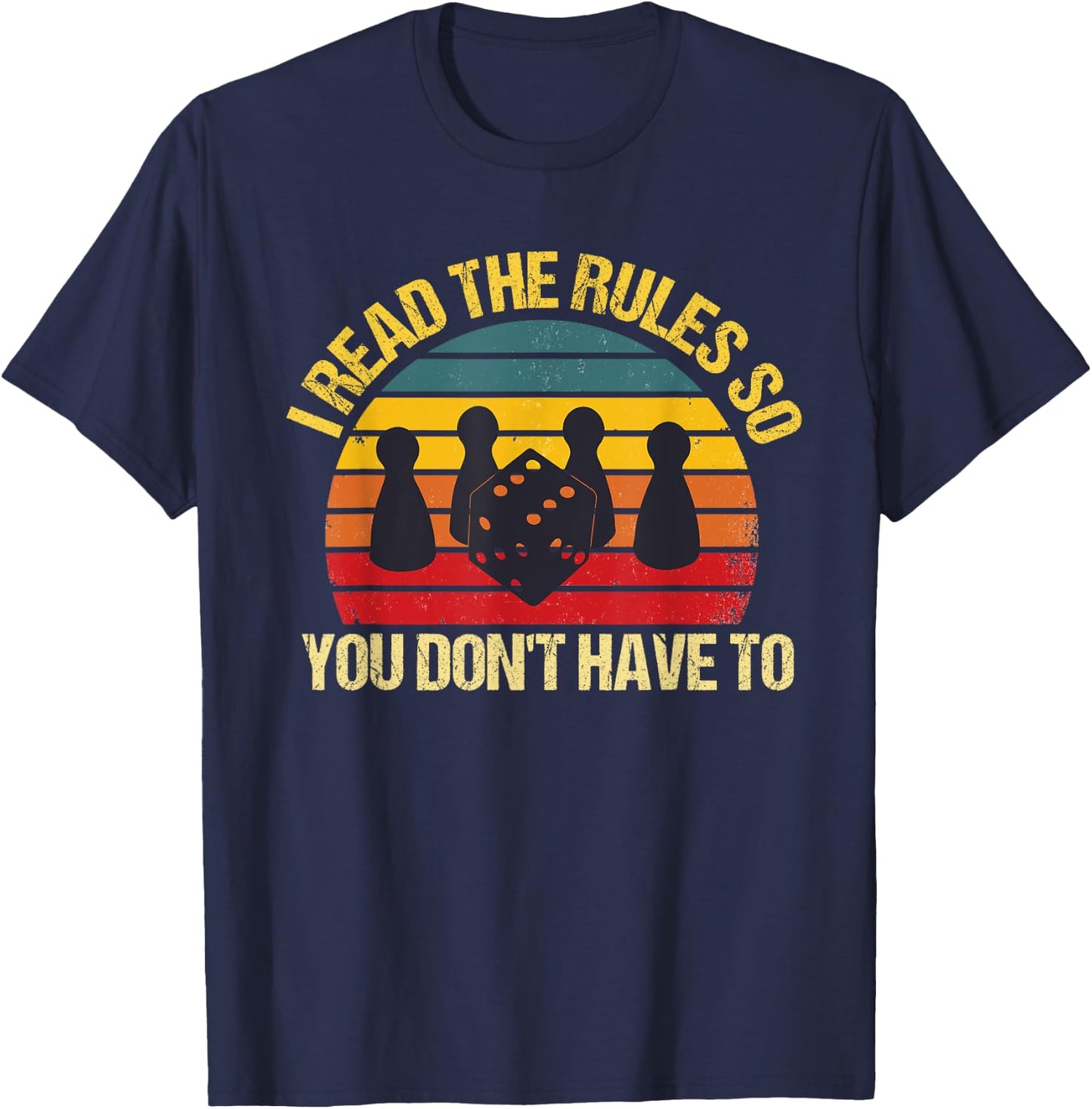 I read the rules so you don't have to Board Games T-Shirt - T-Shirt | Navy