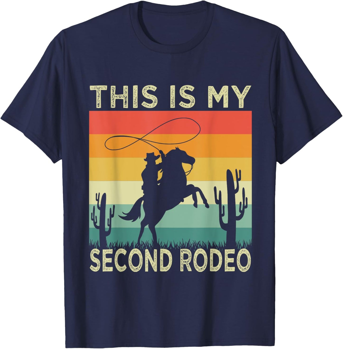 Party This Ain't My First Rodeo It's My Second T-Shirt - T-Shirt | Navy