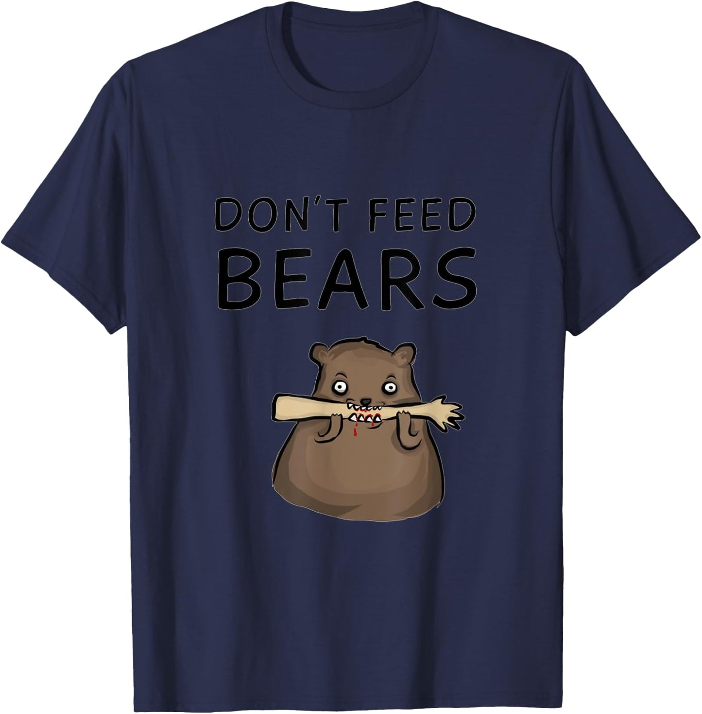 Don't Feed Bears T-Shirt - T-Shirt | Navy