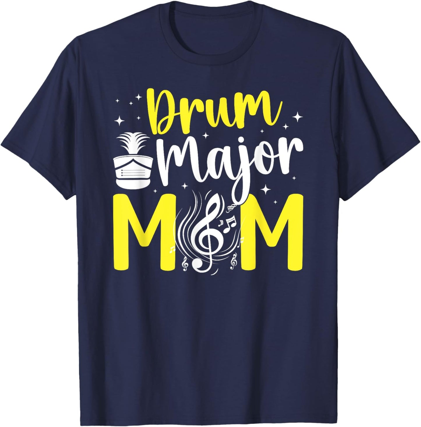 Drum Major Mom Of A Drum Major Mother Drum Major Mama T-Shirt - T-Shirt | Navy