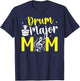 Drum Major Mom Of A Drum Major Mother Drum Major Mama T-Shirt - T-Shirt | Navy