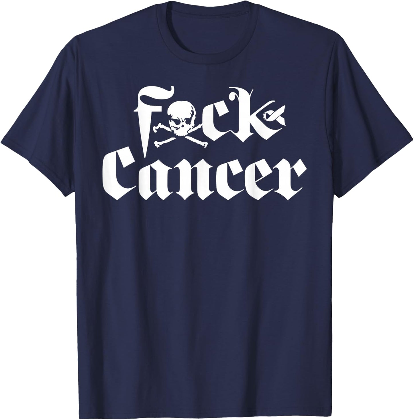 FU Cancer - Fuck Cancer Awareness T-Shirt - T-Shirt | Navy
