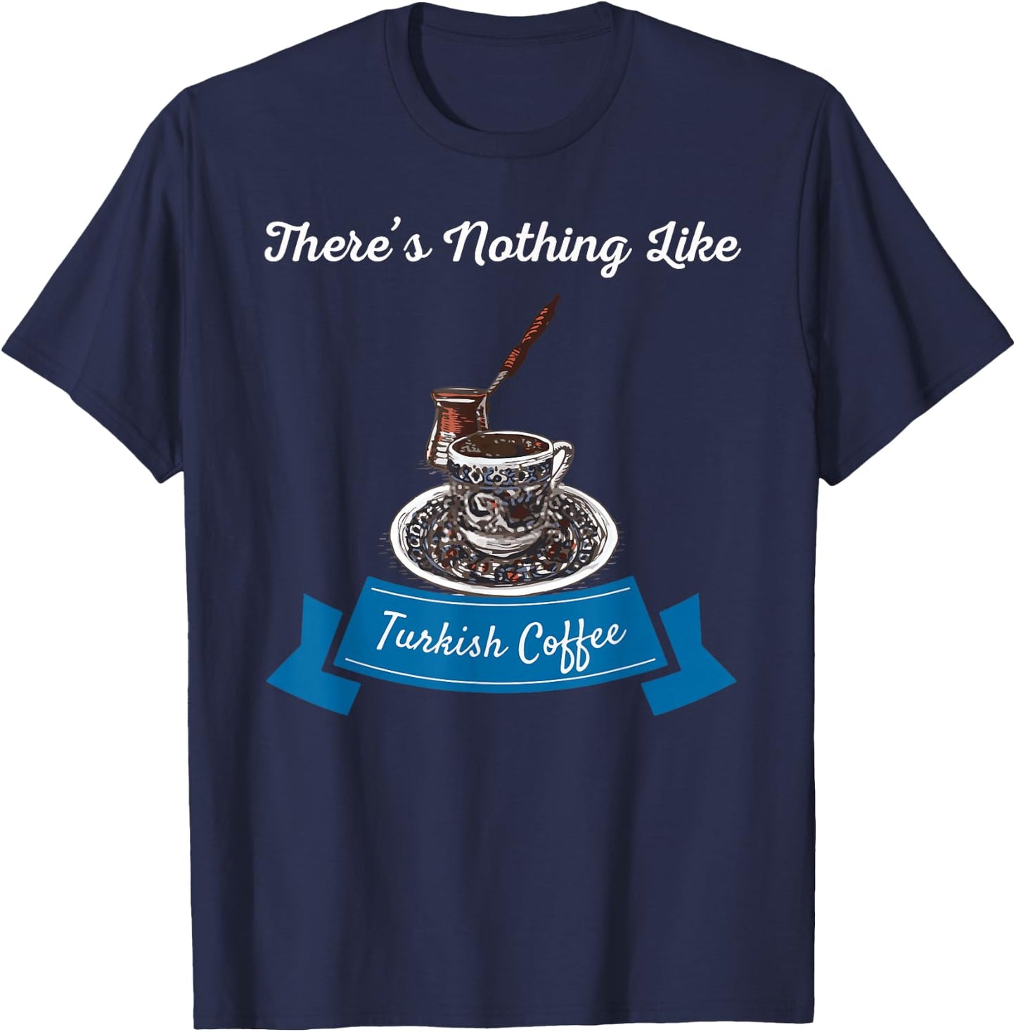 Turkish coffee saying T-Shirt - T-Shirt | Navy