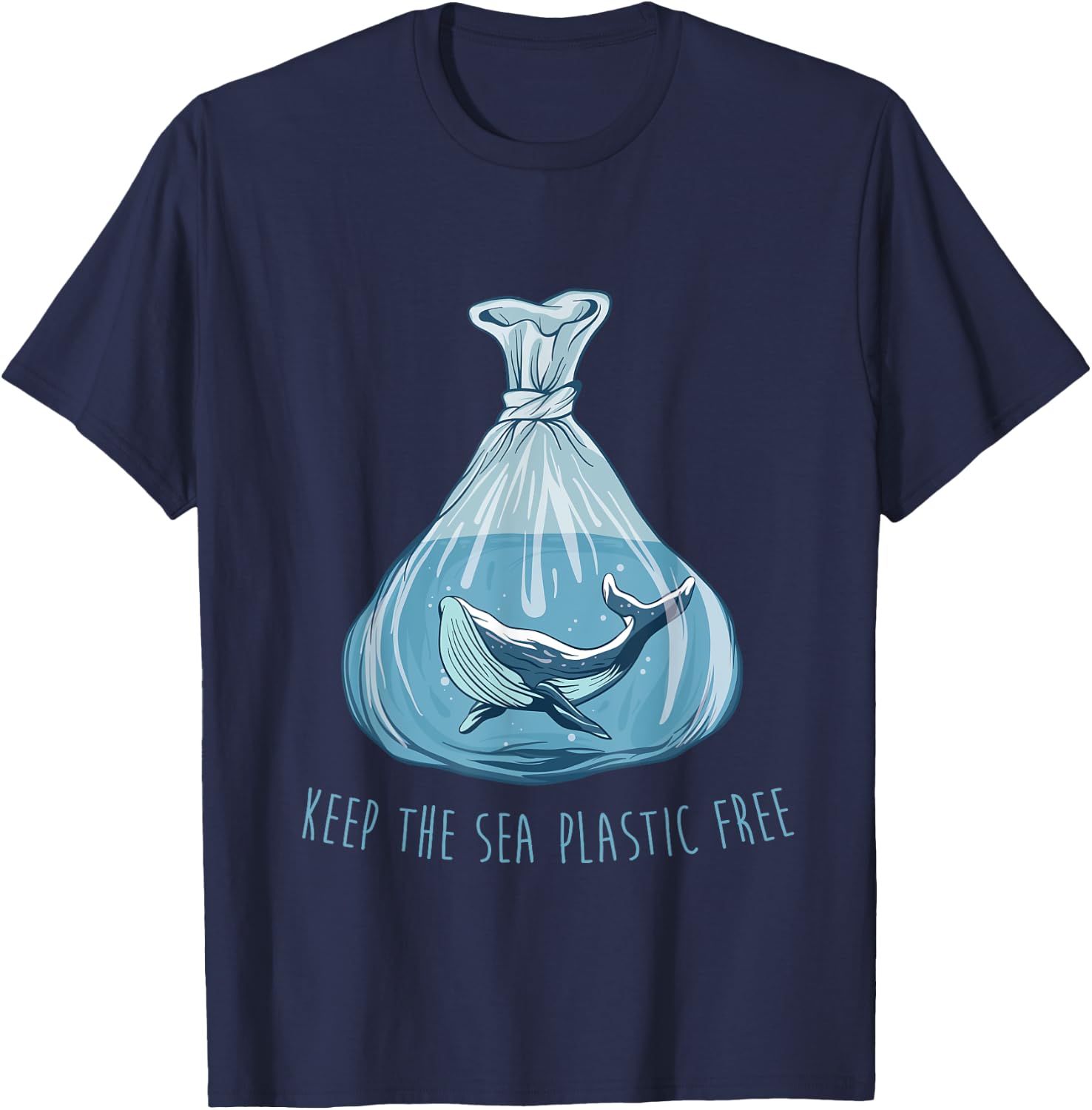 Keep the sea plastic free Save The Planet Environment Ocean T-Shirt - T-Shirt | Navy
