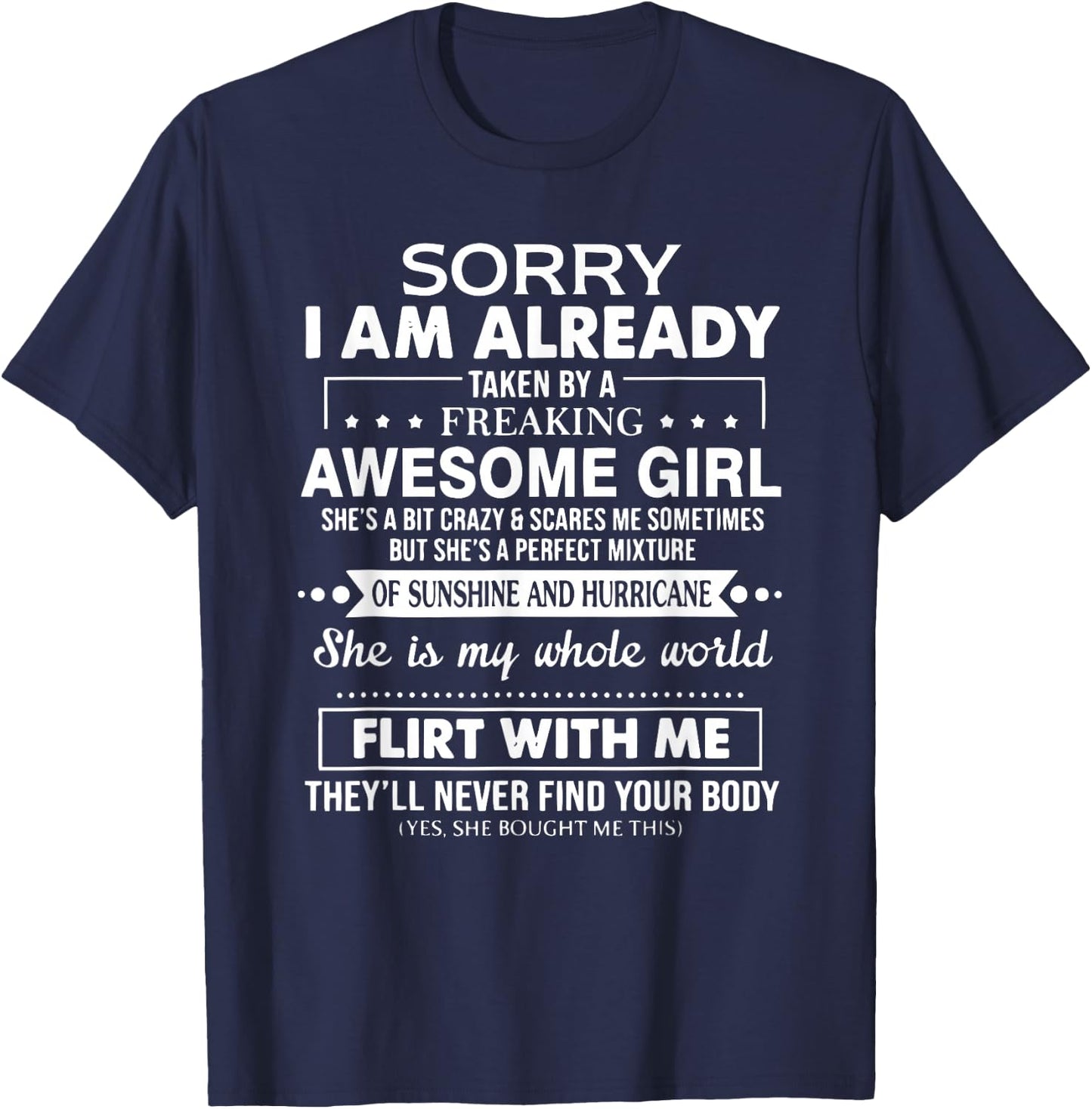 Sorry I'm Already Taken by a Freaking Awesome Girl T-Shirt - T-Shirt | Navy