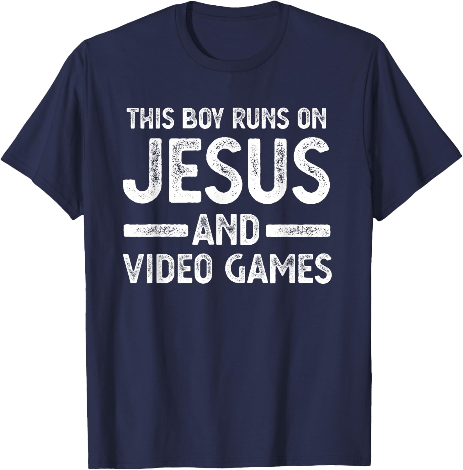 This boy runs on jesus and video games T-Shirt - T-Shirt | Navy