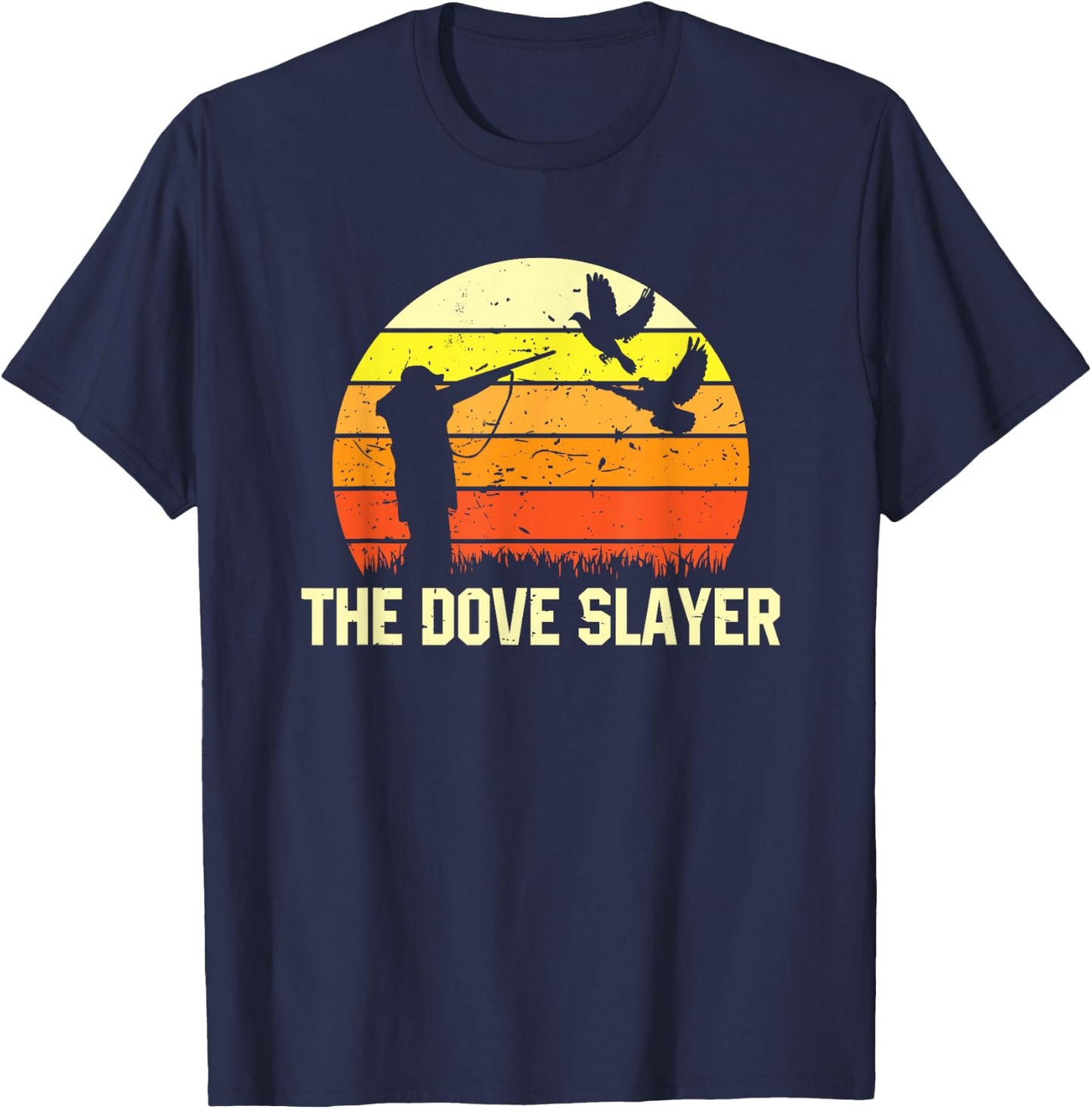 The Dove Slayer Vintage Retro Dove Hunting T-Shirt - T-Shirt | Navy