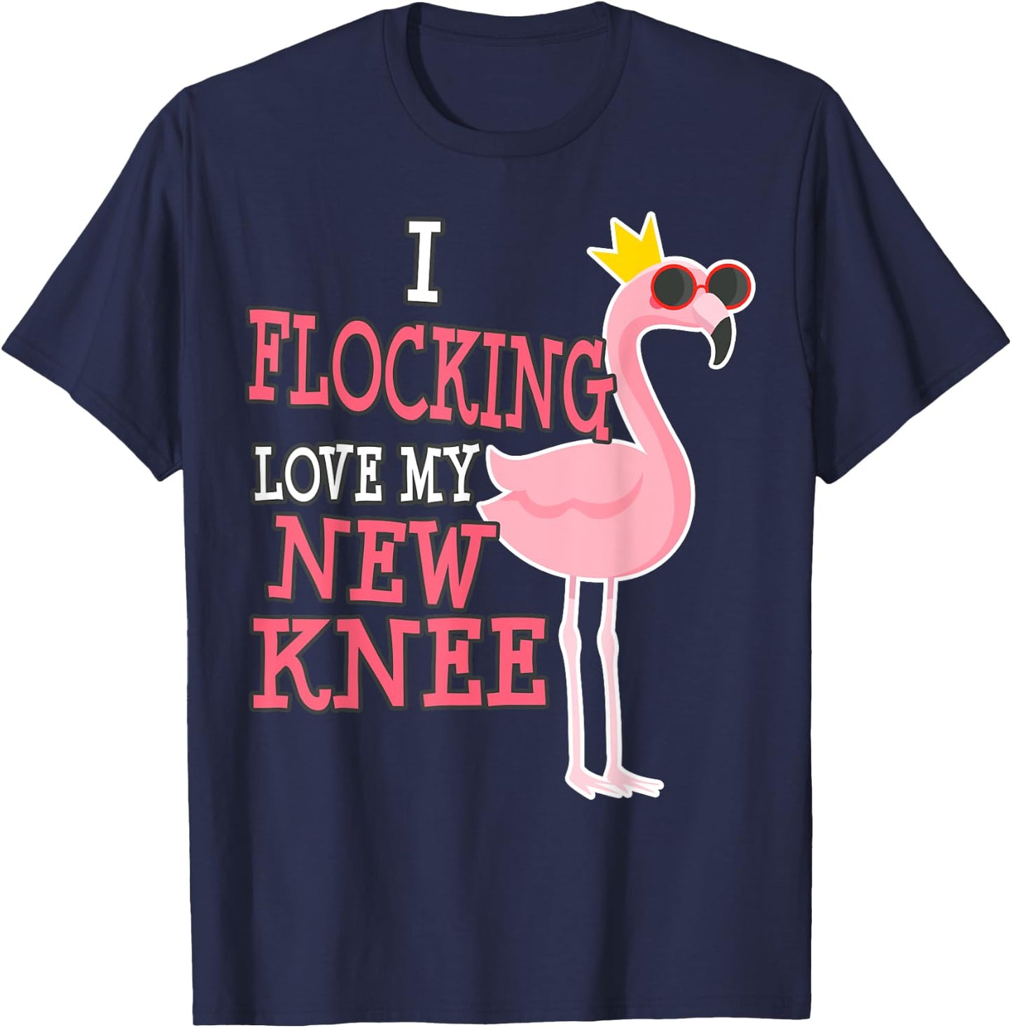 Funny Knee Replacement Surgery Get Well Funny T-Shirt - T-Shirt | Navy