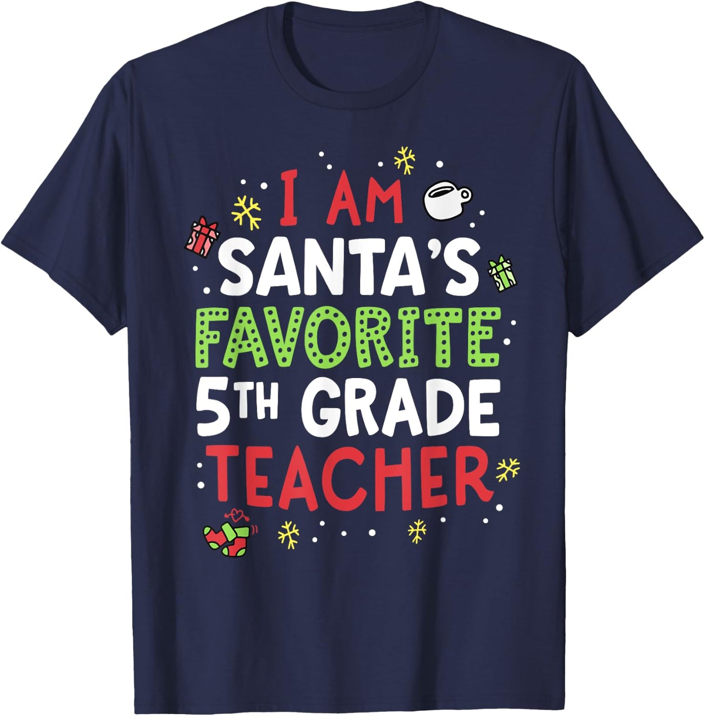 Santas Favorite Teacher Shirt Fifth 5th Grade School Xmas T-Shirt - T-Shirt | Navy