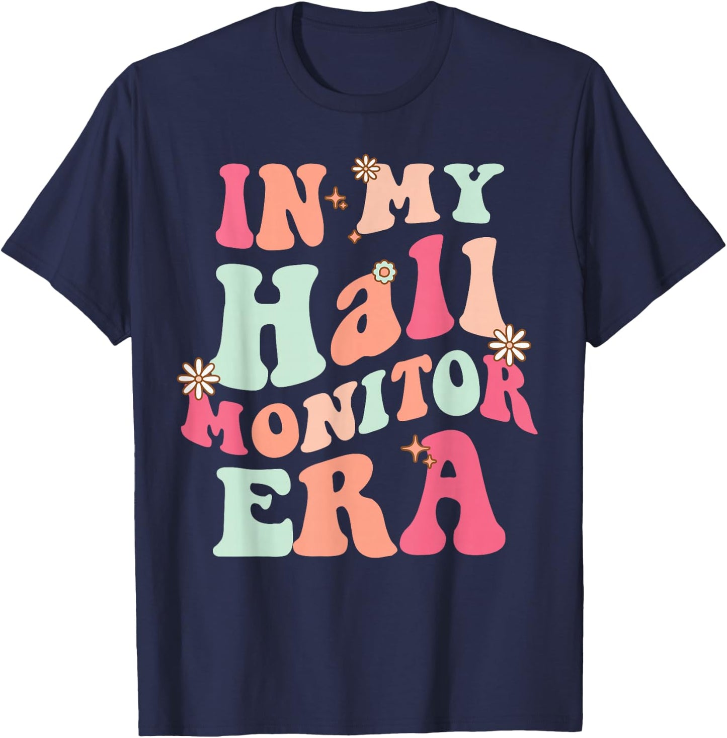 In My Hall Monitor Era School Student Back To School Groovy T-Shirt - T-Shirt | Navy
