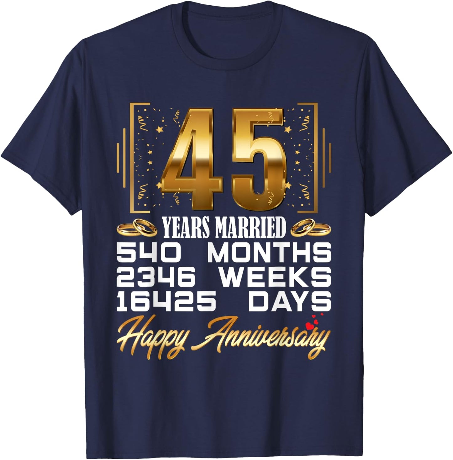 45 Years Married - Funny 45th Wedding Anniversary T-Shirt - T-Shirt | Navy