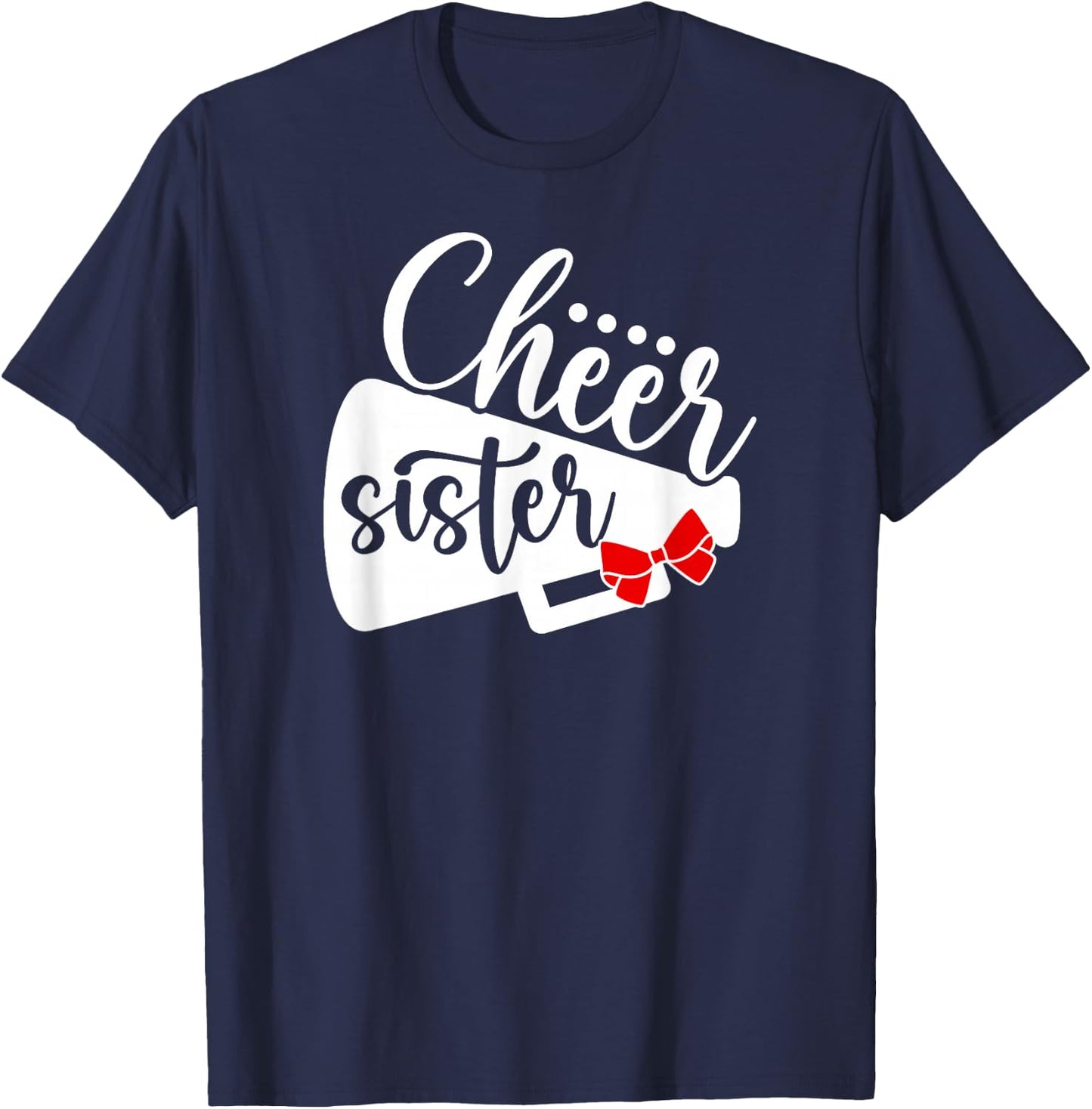 Cheer Sister Of A Cheerleader Sister Cheerleading Sis T-Shirt - T-Shirt | Navy