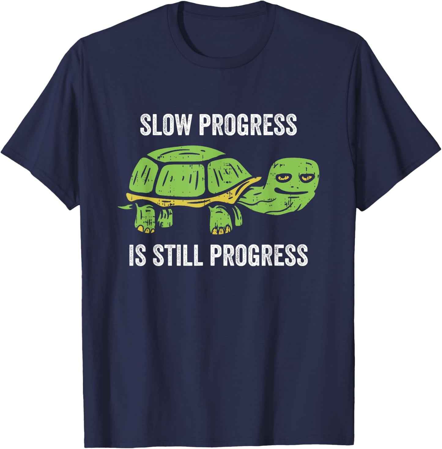 Slow Progress Is Still Progress Turtle Lover Fitness Workout T-Shirt - T-Shirt | Navy