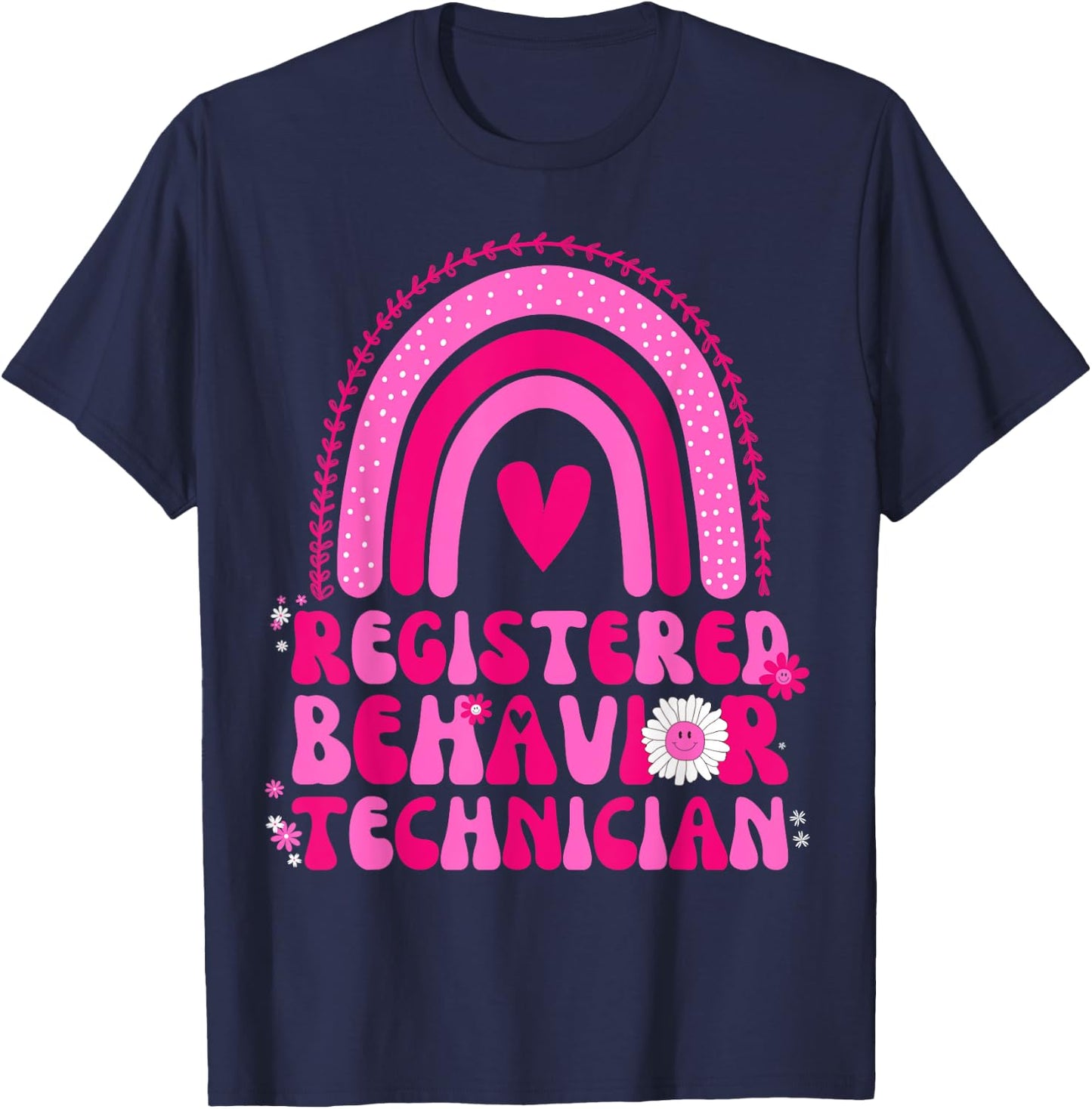 Registered Behavior Technician RBT Rainbow Funny T-Shirt - T-Shirt | Navy