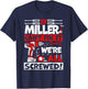 Funny Miller. If Miller Can't Fix It, We're All Screwed T-Shirt - T-Shirt | Navy