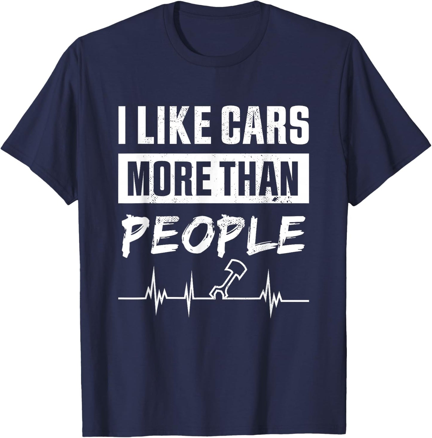 I like Cars more than People Funny Tuner Gift T-Shirt - T-Shirt | Navy