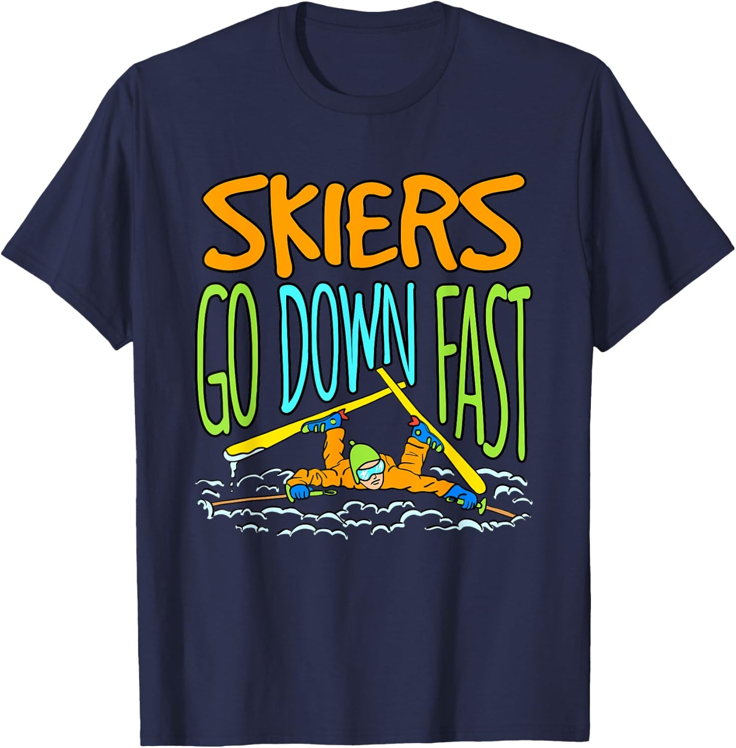 Funny Skiing Accident Down Hill Skier Pun Saying Ski Gift T-Shirt - T-Shirt | Navy