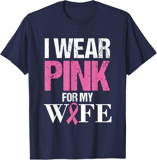 Husband Breast Cancer Prevention Month I Wear Pink for Wife T-Shirt - T-Shirt | Navy