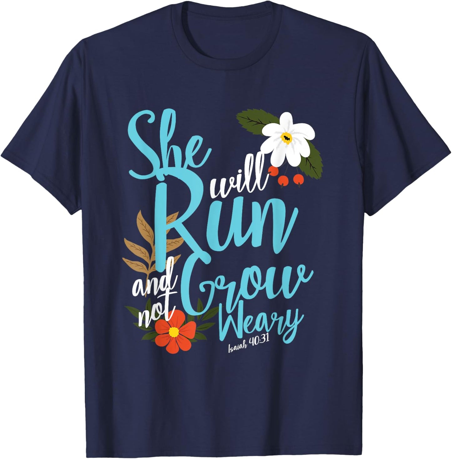 Religious Women Girls That They Run Verse Isaiah 40:31 T-Shirt - T-Shirt | Navy