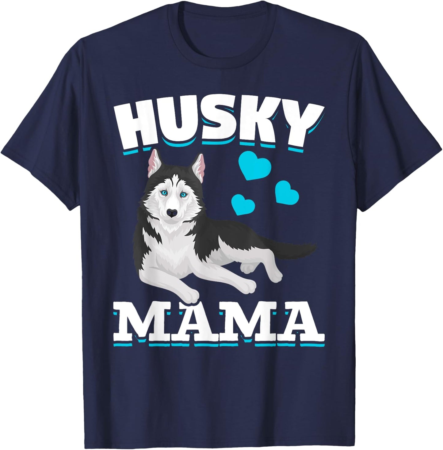 Husky Mama Animal Pet Mom Mothers Day Dog Lover Husky Men Women Kids T-Shirt - T-Shirt | Navy