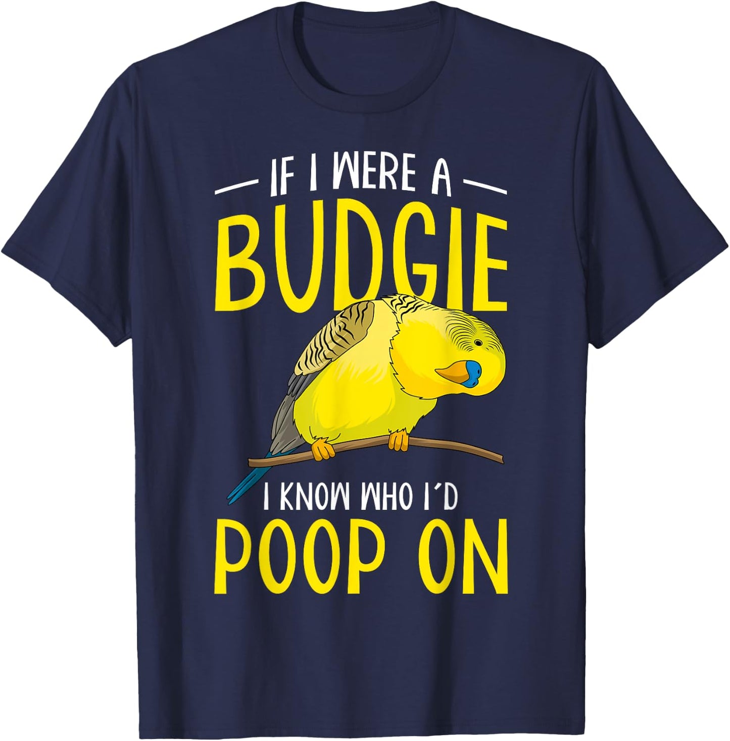 Budgie Lovers Parakeet Budgerigar Funny Women Men T-Shirt - T-Shirt | Navy