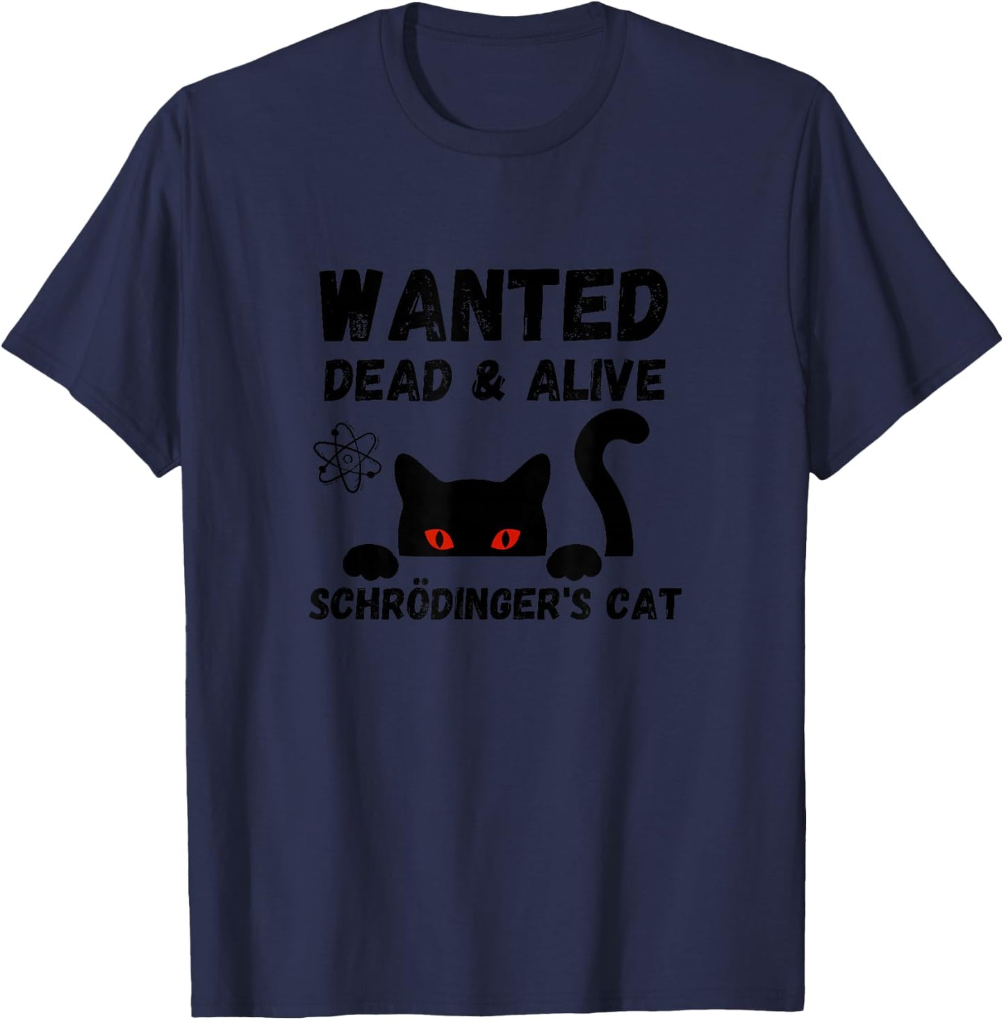 Awesome Schrödinger's Cat Dead and Alive Physics Quote Women T-Shirt - T-Shirt | Navy