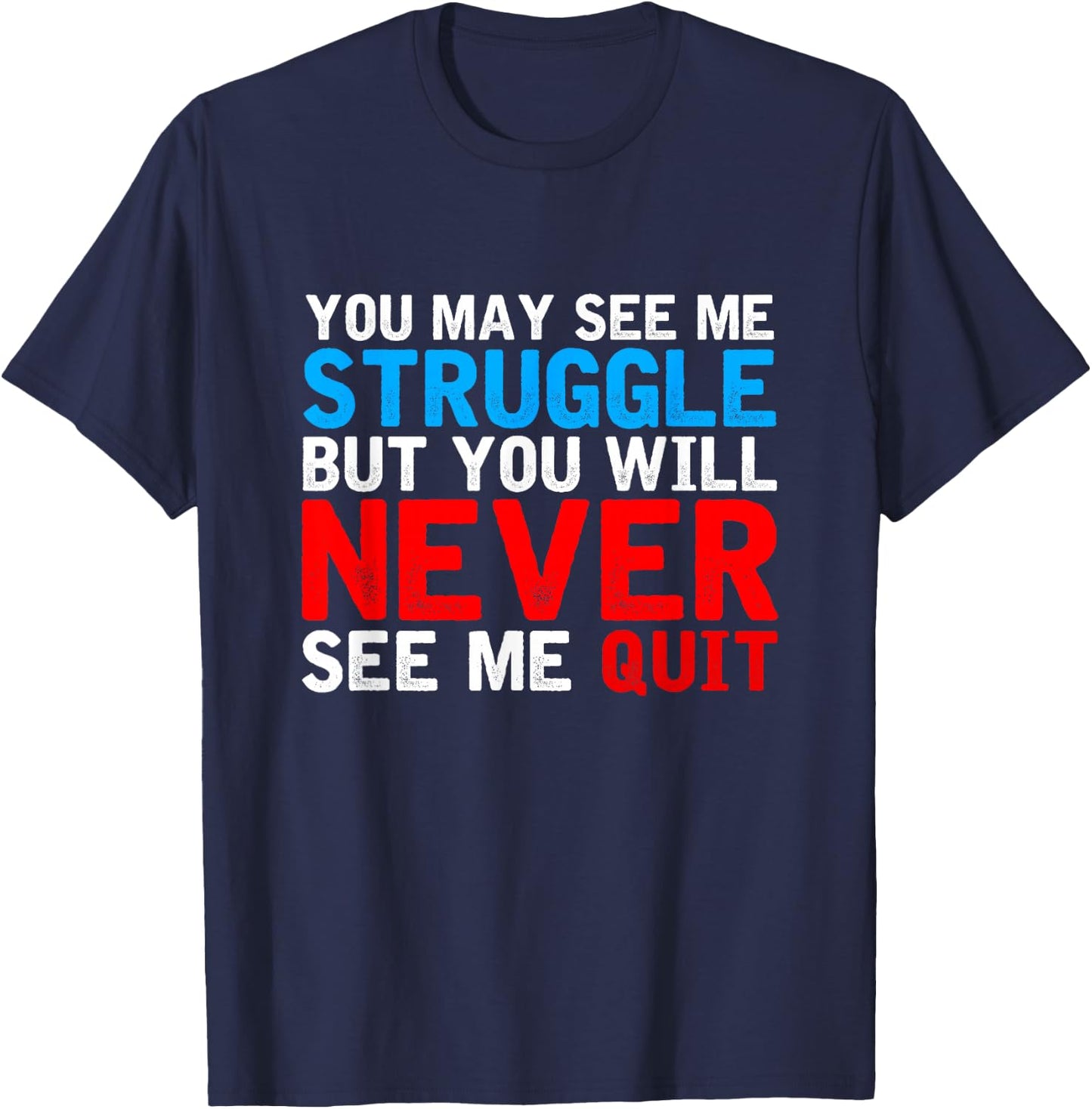You'll never see me give up Sports Personal Trainer T-Shirt - T-Shirt | Navy