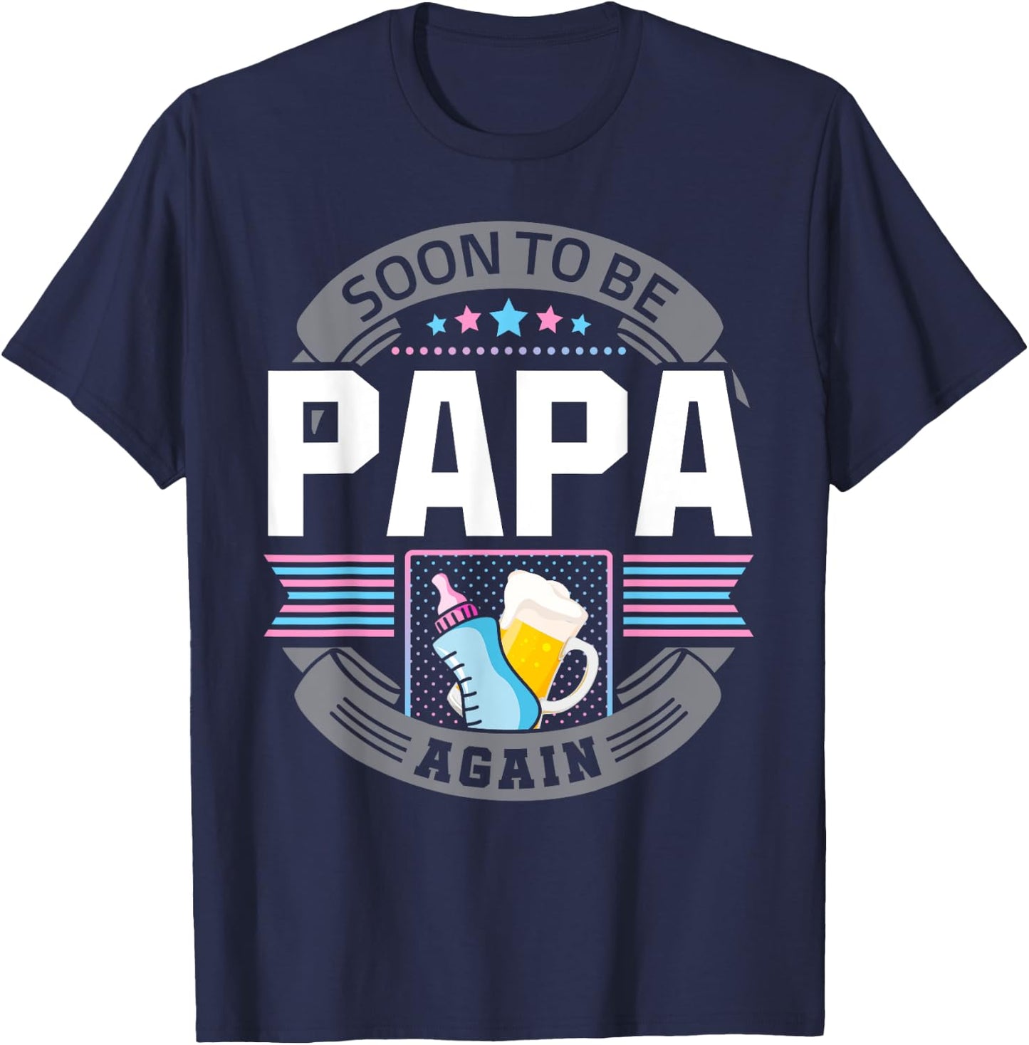 Papa Again Second Time Grandpa Funny Beer Drinking Lover T-Shirt - T-Shirt | Navy