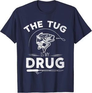The Tug Is My Drug Fishing Lover Design Gifts T-Shirt - T-Shirt | Navy