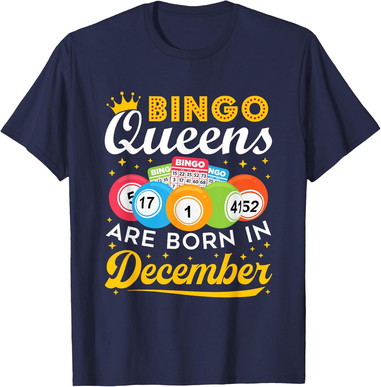 Bingo Birthday Bingo Queens Are Born in December T-Shirt - T-Shirt | Navy