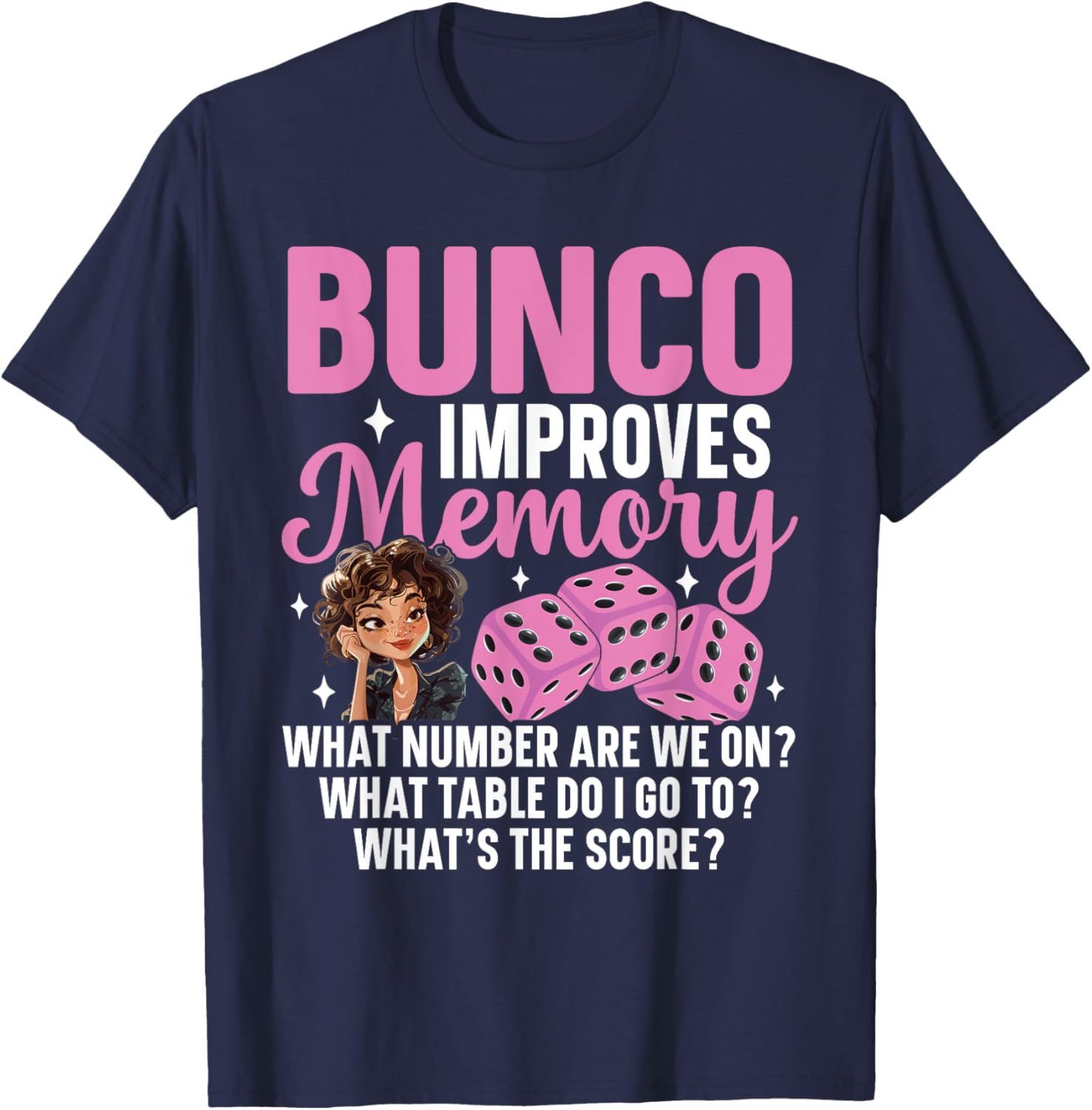 Bunco Prizes Decorations Bunco Night Bunco Player Bunco T-Shirt - T-Shirt | Navy