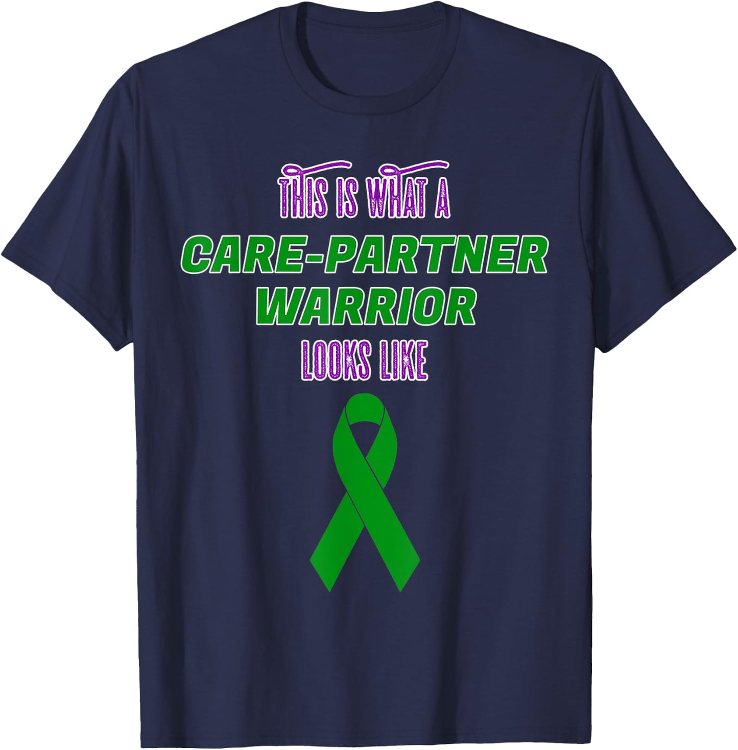 This is What a Care Partner Warrior looks like Kidney T-Shirt - T-Shirt | Navy