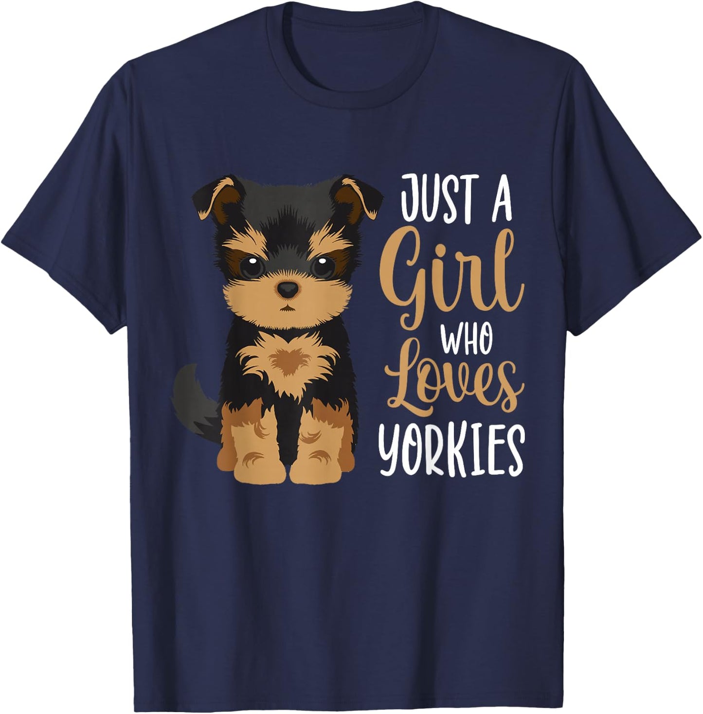 Yorkshire Terrier Just A Girl Who Loves Yorkies Girls T-Shirt - T-Shirt | Navy