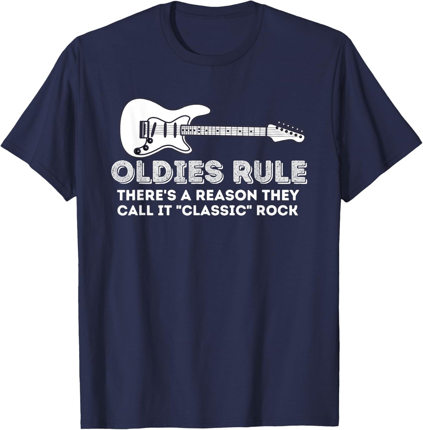 Oldies Rule - Funny Classic Rock Lover & Birthday Gift T-Shirt - T-Shirt | Navy