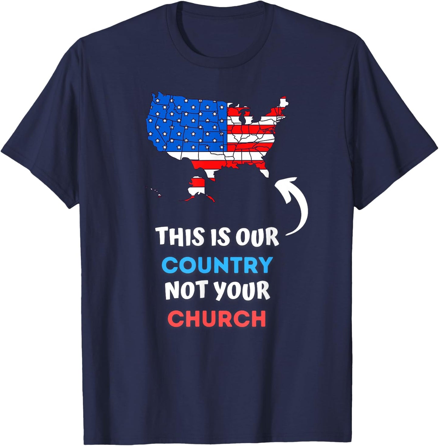 This is a Country Not Your Church a Religious Freedom T-Shirt - T-Shirt | Navy