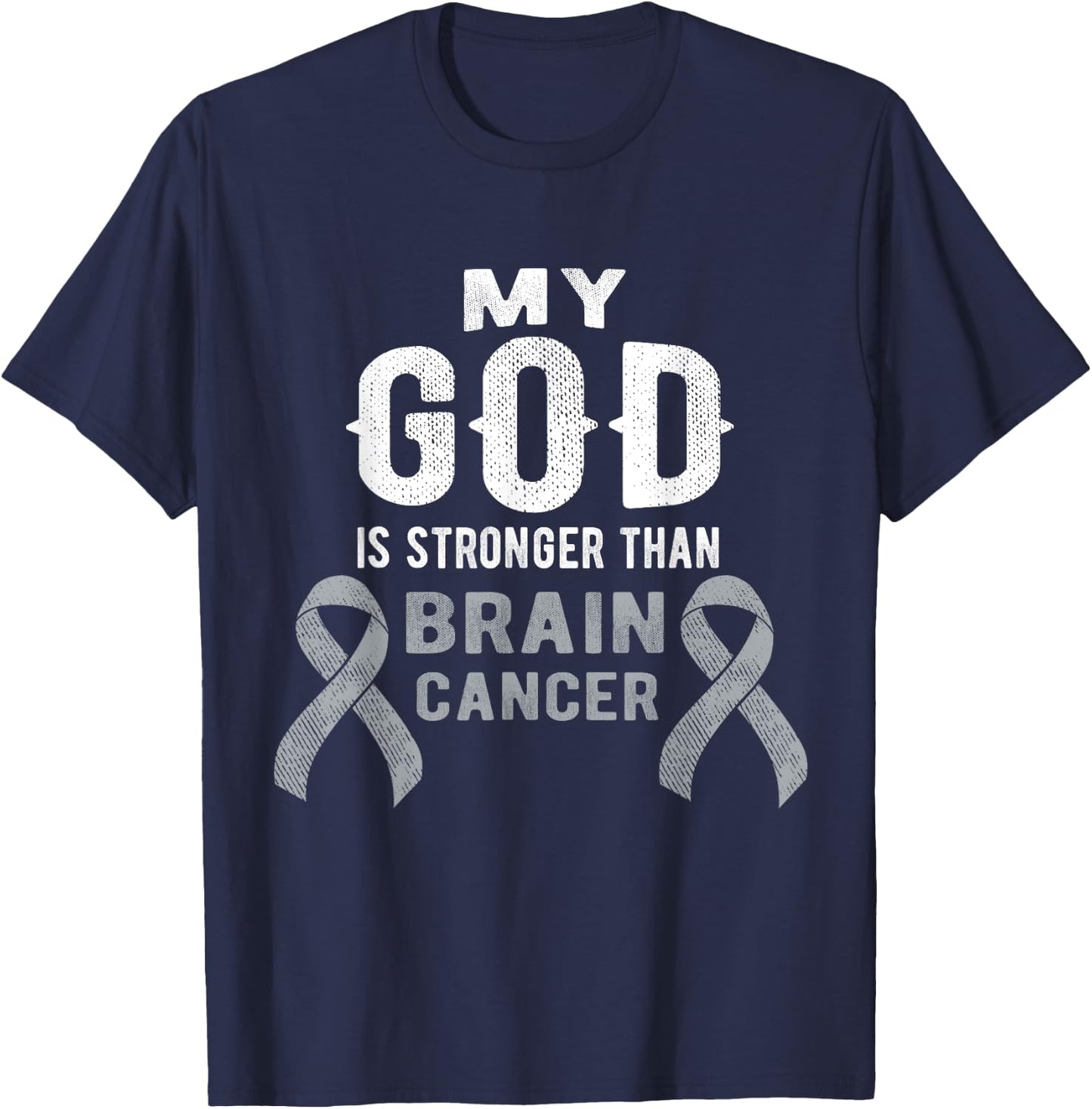 My God Is Stronger Than Brain Cancer Survivor Christian T-Shirt - T-Shirt | Navy