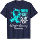 Their Fight Is My Fight Addiction Recovery Awareness T-Shirt - T-Shirt | Navy