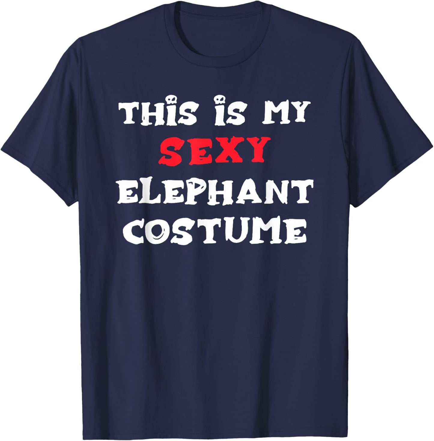 This is my Sexy ELEPHANT Costume Simple Halloween T-Shirt - T-Shirt | Navy