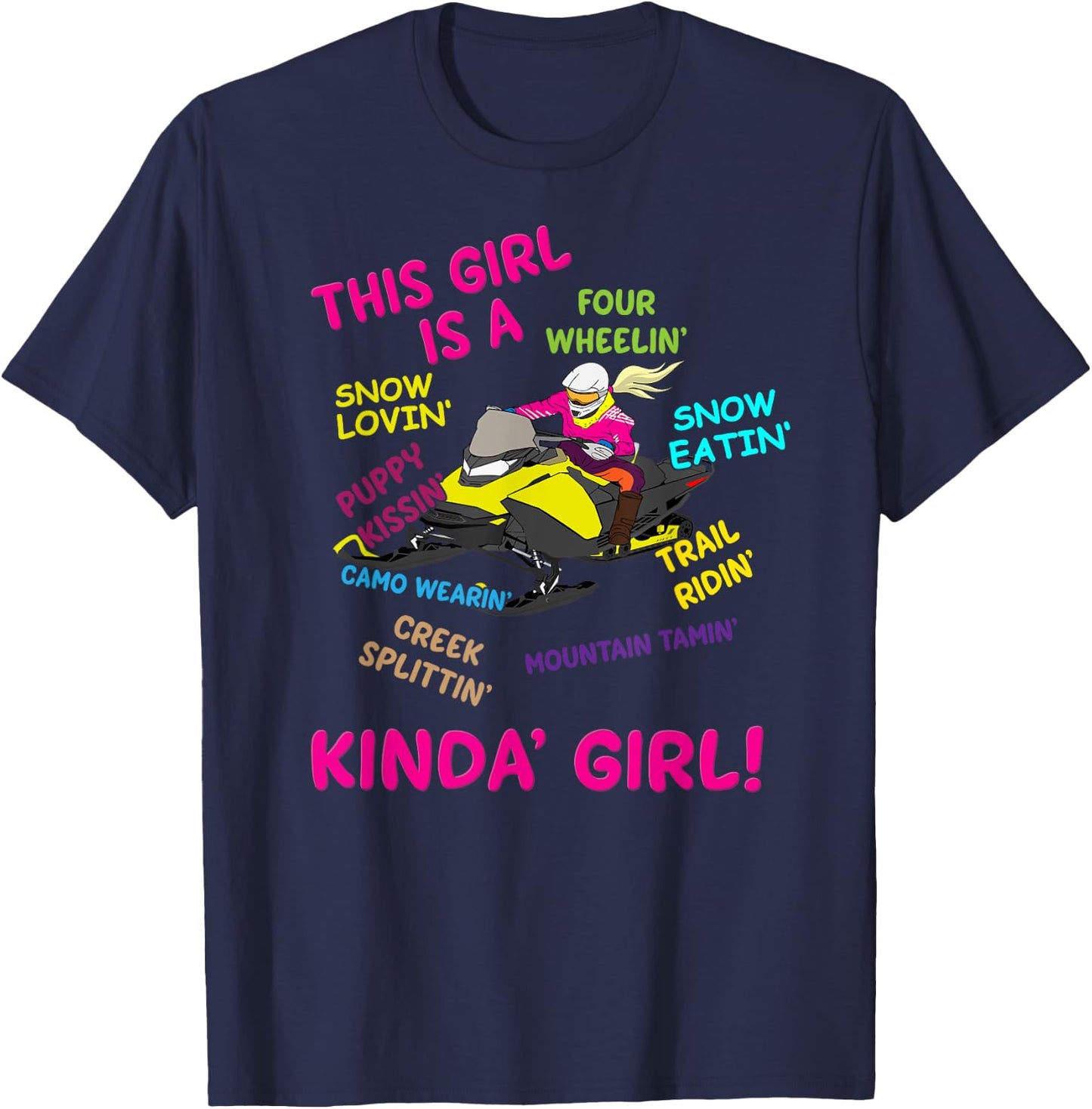 Funny Snowmobiling Saying Girl Snowmobile Riding Sled Girl T-Shirt - T-Shirt | Navy