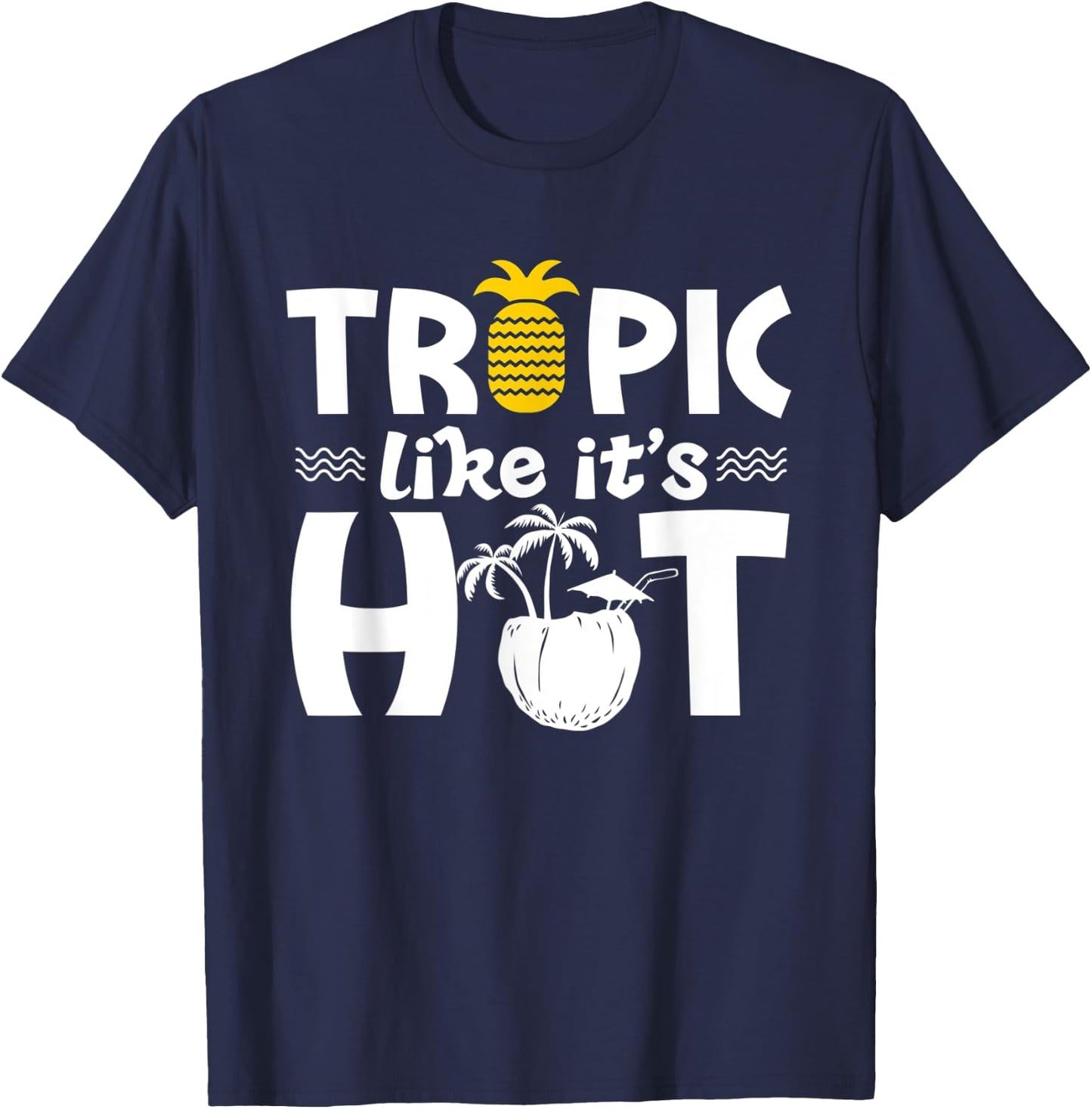 Tropic like it's hot - Vacation Beach Summer Women T-Shirt - T-Shirt | Navy