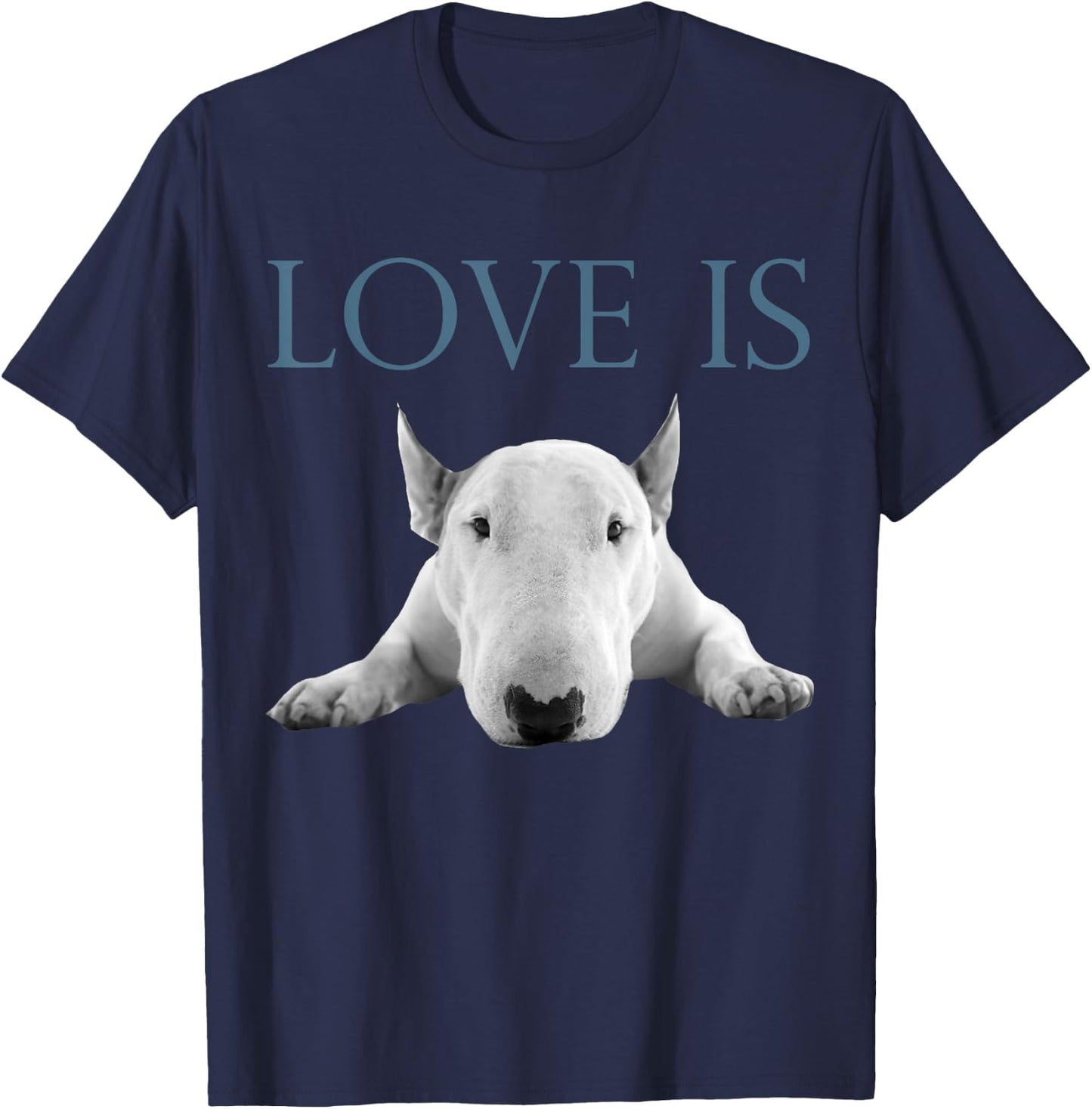 Love Is Bull Terrier T-Shirt - T-Shirt | Navy
