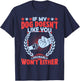 If My Dog Doesn't Like You I Probably Won't Either Pet T-Shirt - T-Shirt | Navy
