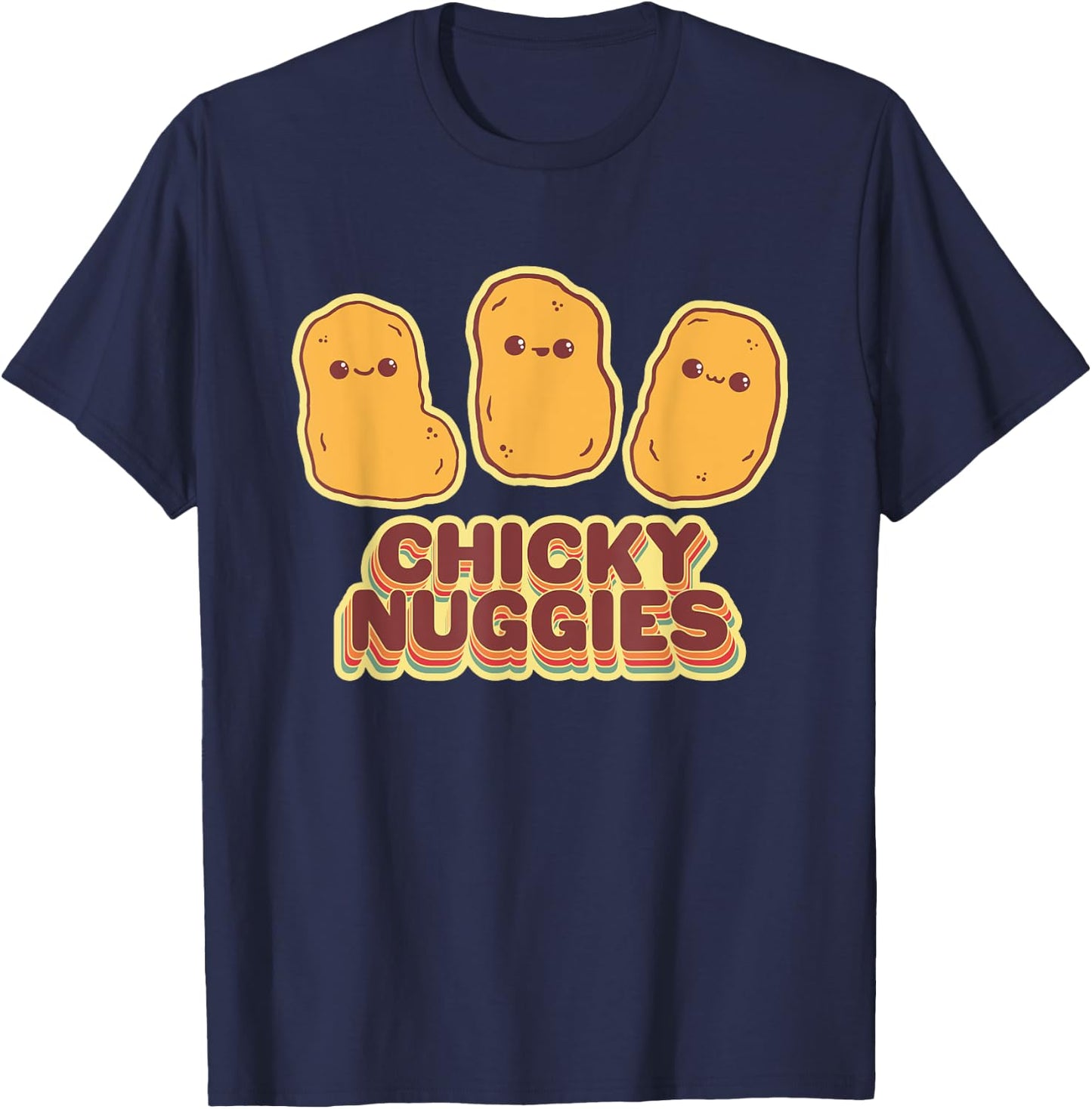Chicky Nuggies Cute Retro Kawaii Chicken Nuggets Nuggs Meme T-Shirt - T-Shirt | Navy