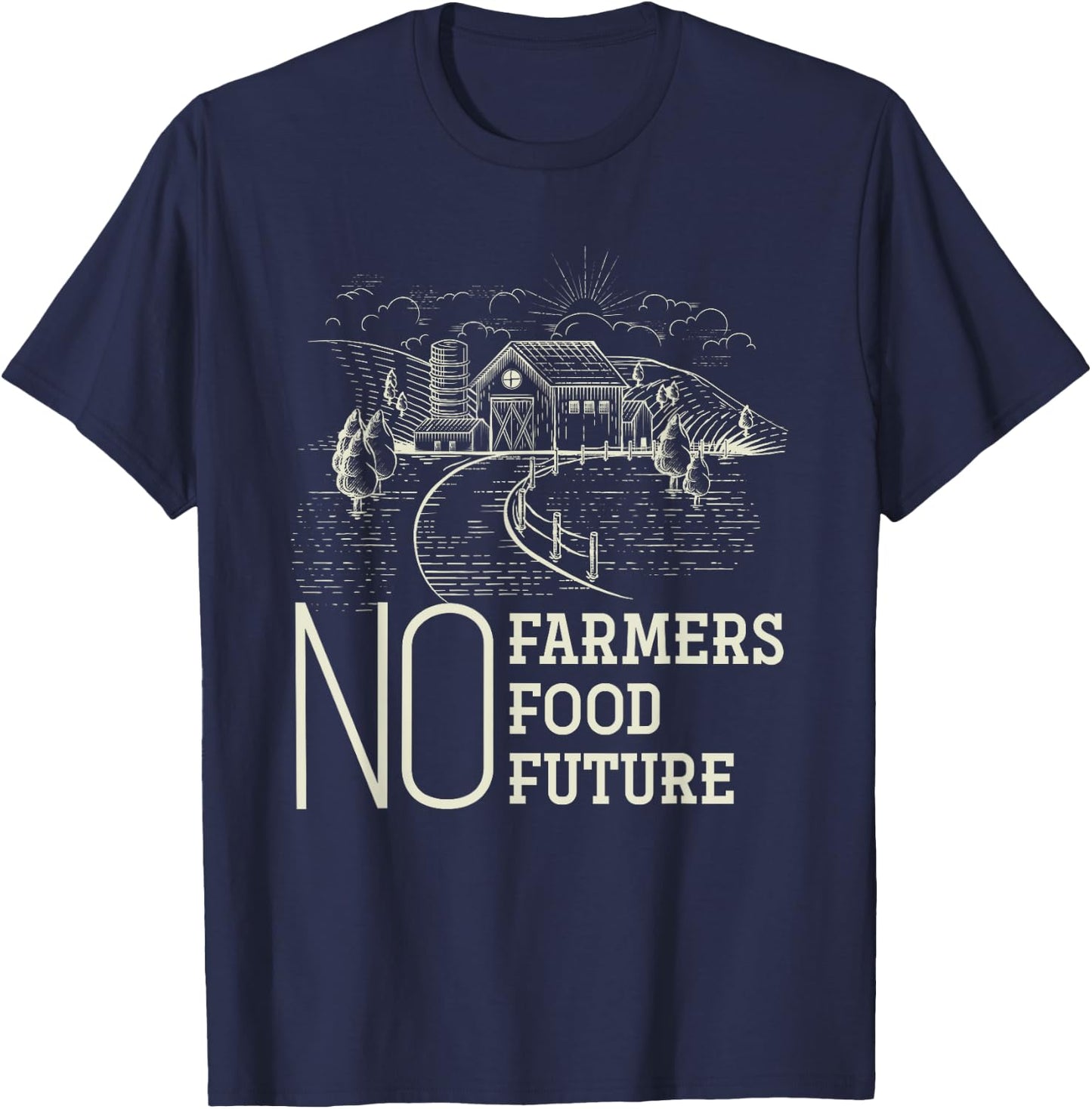 No Farmers No Food No Future Farmer T-Shirt - T-Shirt | Navy